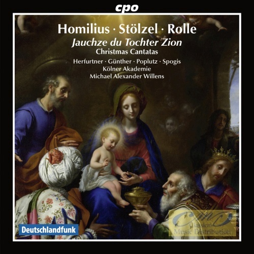 Homilius / Stölzel / Rolle: Jauchze, du Tochter Zion - Christmas Cantatas